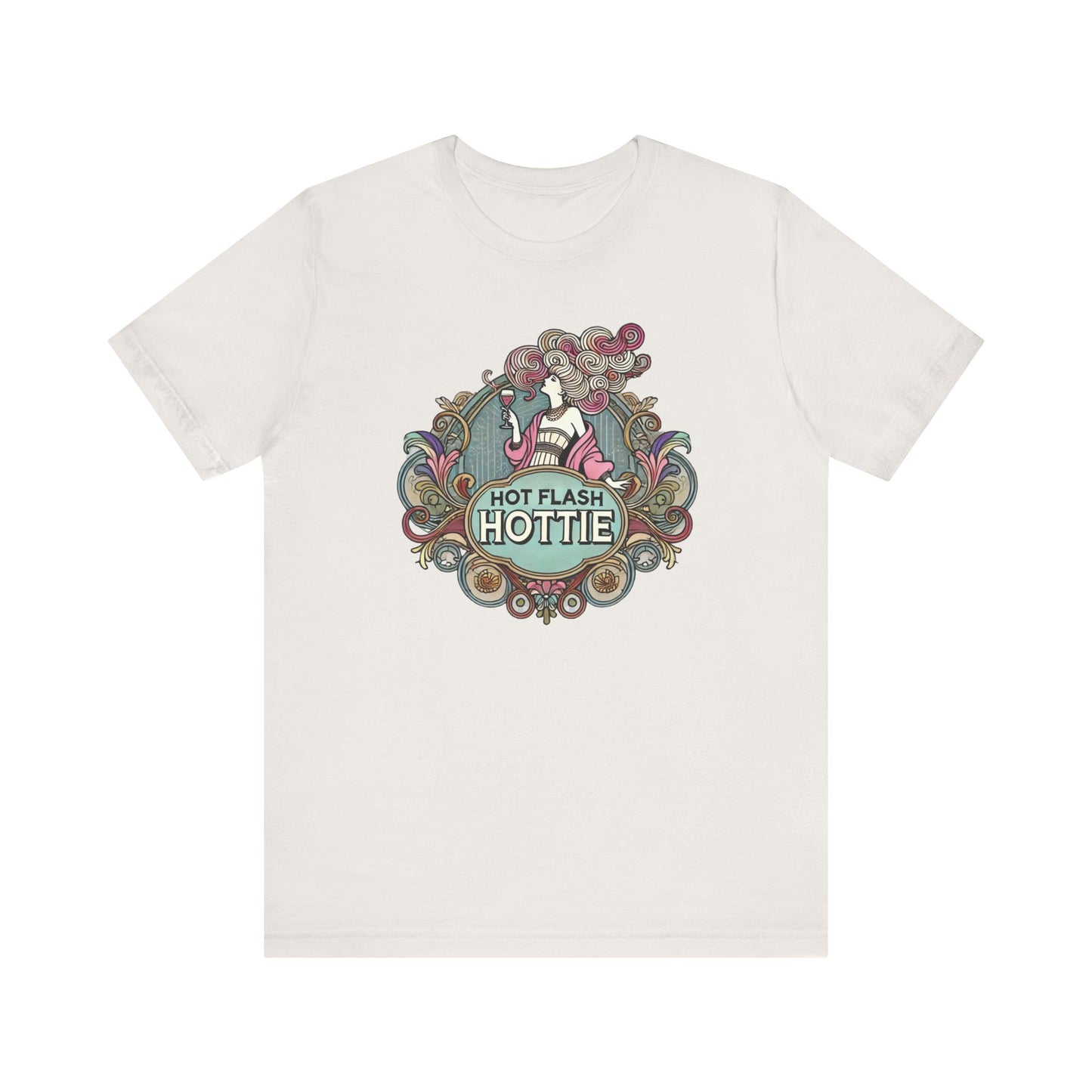 Hot Flash Hottie Unisex Tee, Funny T-shirt for Ladies, Art Nouveau Style Shirt, Menopausal Gift, Ladies Hot Flash Shirt, Gifts for Mom